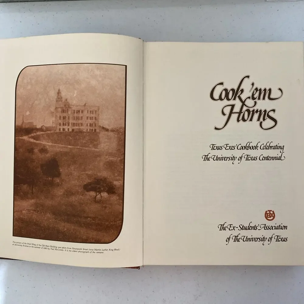 VTG Cook 'Em Horns: Texas Exes Cookbook Celebrating UT Centennial 1987 Inscribed
